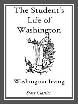 cover image of The Student's Life of Washington; Con